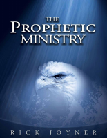 The Prophetic Ministry - Rick Joyner.pdf